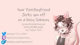 Your Femboy Boyfriend Jerks you off on a busy Subway || NSFW ASMR Audio [praise] [exhibitionism]